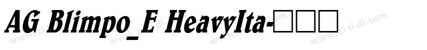 AG Blimpo_E HeavyIta字体转换